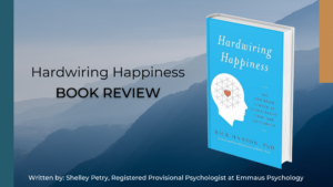 Book review Hardwiring Happiness
